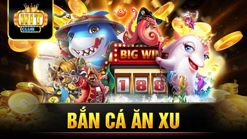 Bắn cá Hitclub nhận quà khủng